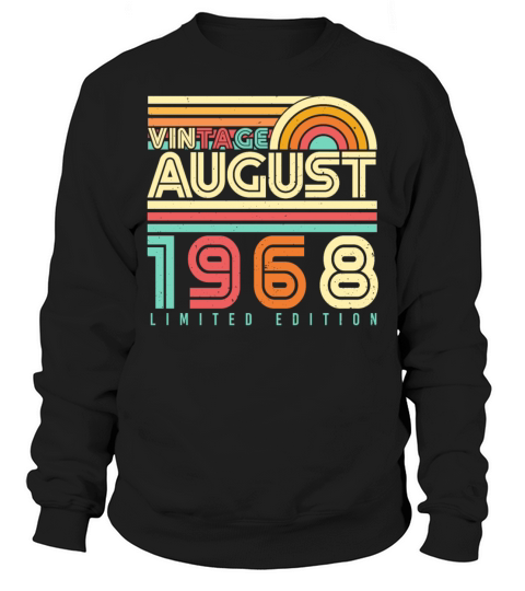 Birthday Greeting August 1968 Sweatshirt Unisex