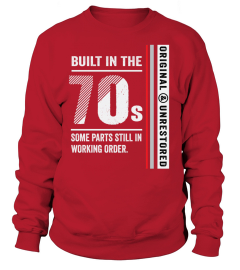 Built In The 70s Funny Vintage Classic Birthday Sweatshirt Unisex