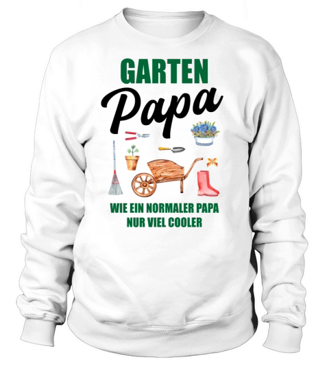 Garden Dad Funny Quote Gift Men Sweatshirt Unisex