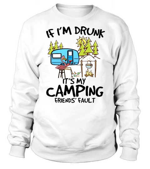 If I’m drunk it’s my camping friends’ fault - Ladies Flowy Tank Sweatshirt Unisex