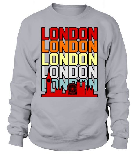 London Funny Gift Idea Sweatshirt Unisex