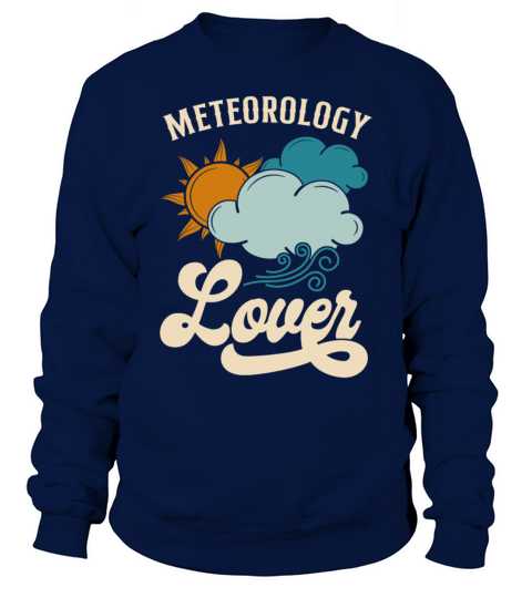 Meteorologist Weather Forecast Sweatshirt Unisex