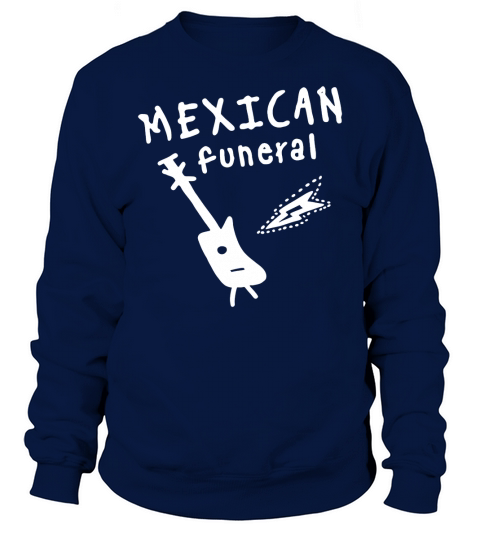 Mexican funeral Dirk Gently band T-Shirt_1 Sweatshirt Unisex