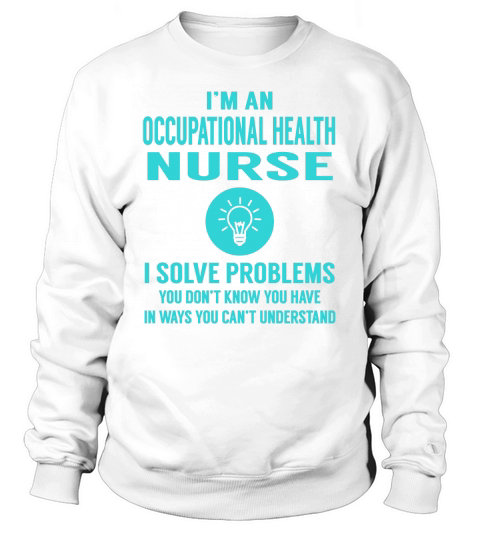Occupational Health Nurse Sweatshirt Unisex