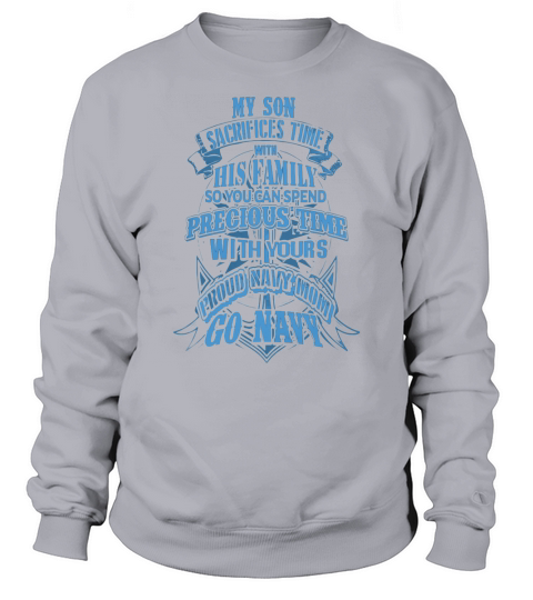 PROUD NAVY MOM. SAILOR - SOLDIER - MILITARY Sweatshirt Unisex