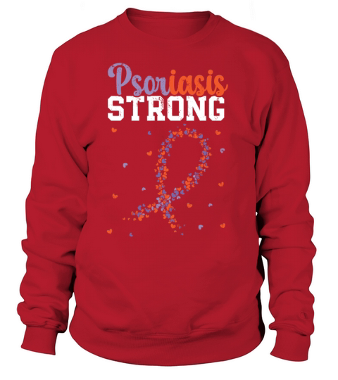 Psoriasis Strong Skin Disease Psoriasis Awareness Sweatshirt Unisex