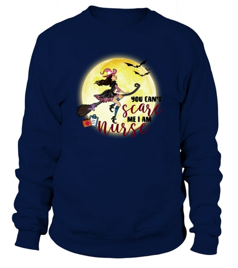You Cant Scare Me Im A Nurse Halloween Sweatshirt Unisex