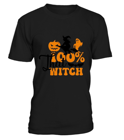 100% That Witch halloween Shirt halloween T-Shirt Unisex