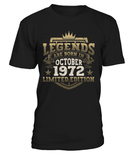 Legends Vintage October 1972 50th Birthday Gift T-Shirt Unisex