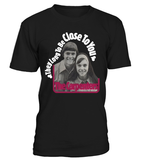 The Carpenters Band  They Long To Be Tshirt T-Shirt Unisex