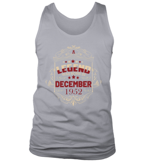 A legend was born in December 1952 70 years Tank Top Unisex