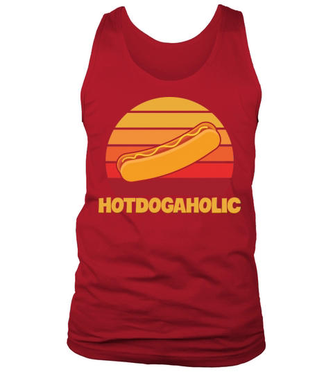 Hotdogaholic Quote for a Hot Dog Lover Tank Top Unisex
