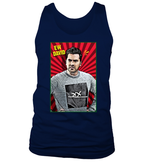 Schitts Creek Ew David Funny Tank Top Unisex