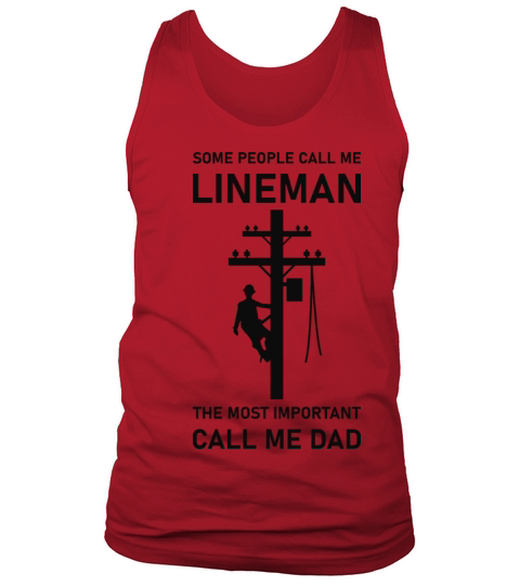 Some People Call me Lineman - Electrician Tank Top Unisex
