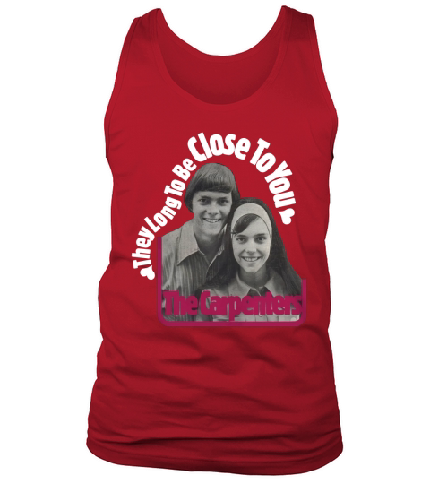 The Carpenters Band  They Long To Be Tshirt Tank Top Unisex