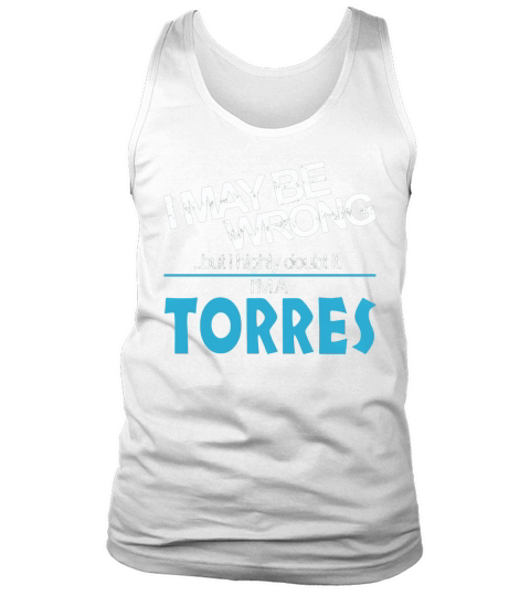 Torres Doubt Wrong - Torres Name Shirt Tank Top Unisex