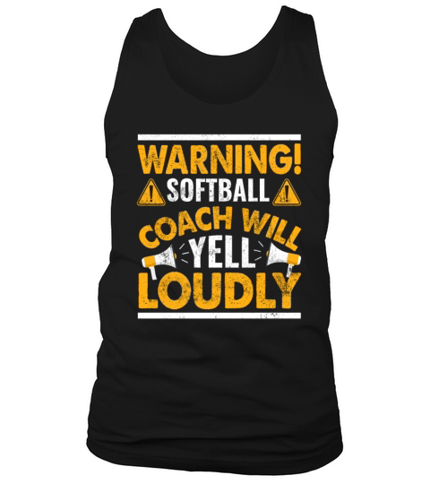 Warning Softball Coach Will Yell Loudly Tank Top Unisex