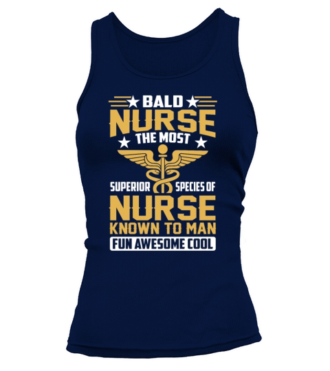 Bald Nurse The Most Superior Species Of Nurse Tank top Woman