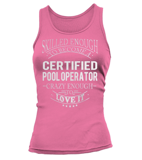 CERTIFIED POOL OPERATOR Skill Enough Tank top Woman