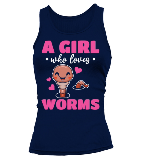 Compost Worm Cute Worm - A Girl Who Loves Worms Tank top Woman