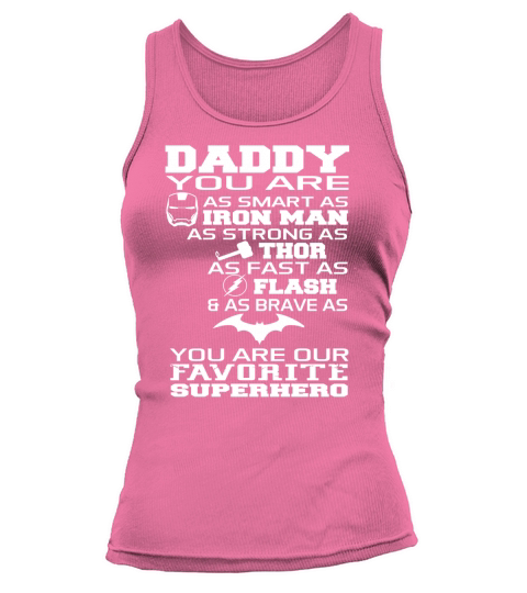DADDY You Are Our Favorite Superhero Tshirt Tank top Woman