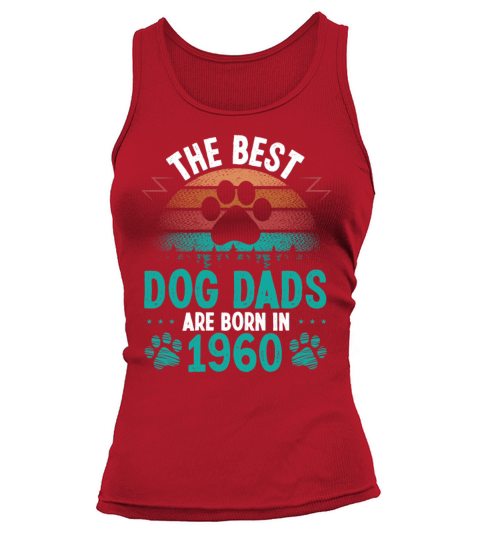 Dog Dad Born in 1960 Birthday for Dog Father 1960 Tank top Woman