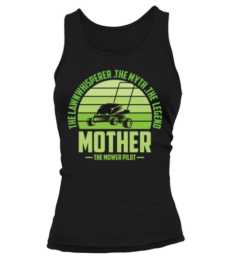 Funny Mother Lawn Mowing Shirt Lawn Mower Mow Summ Tank top Woman