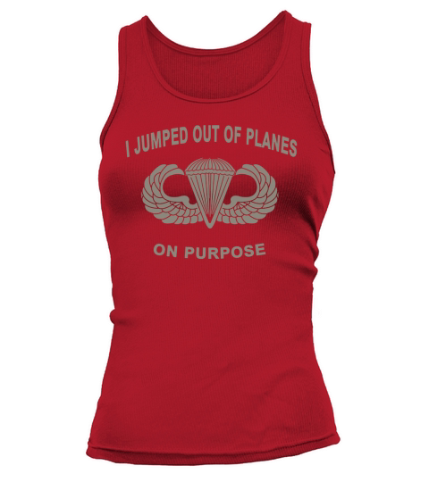 I Jumped Out Of Planes On Purpose Tank top Woman