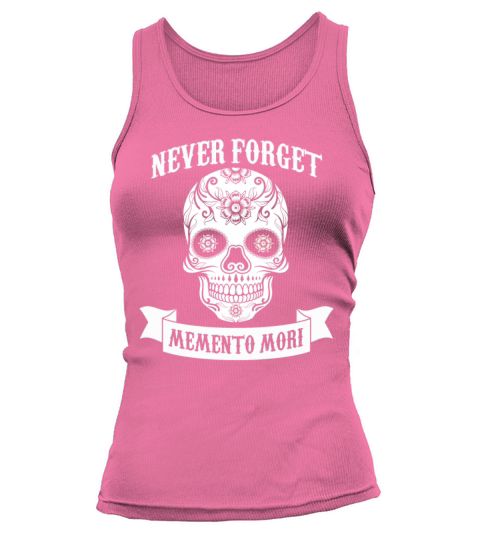 Memento Mori No Mercy Quotes Death Never Forget Tank top Woman