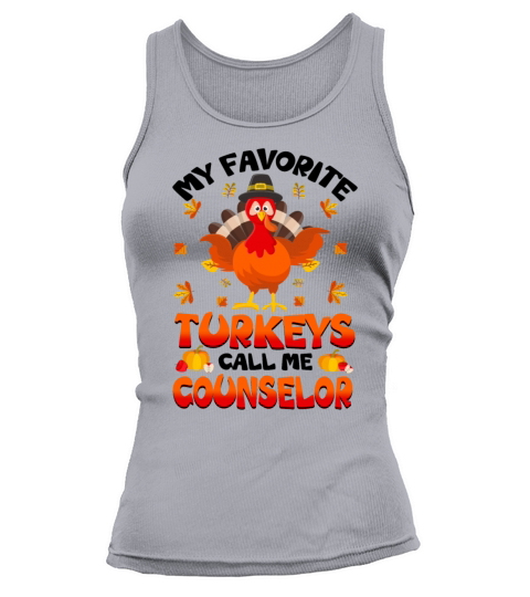 My Favorite Turkeys Call Me Counselor Tank top Woman