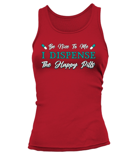 Pharmacy Technician The Happy Pills Pharmacist Tank top Woman