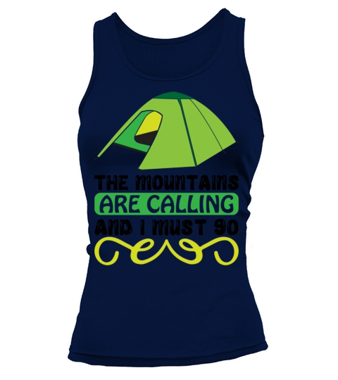 The mountains are calling and I must go Quote Tank top Woman