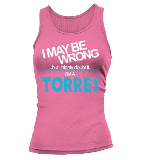 Torres Doubt Wrong - Torres Name Shirt Tank top Woman