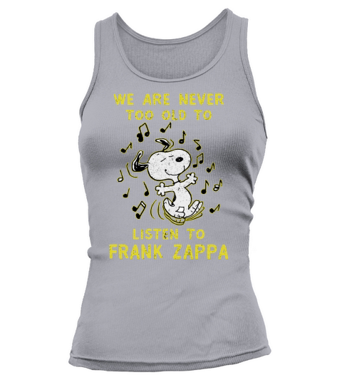 We Are Never Too Old To Listen To Frank Zappa 2020 Tank top Woman
