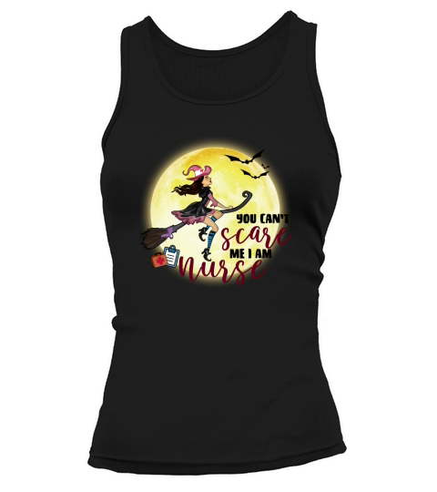 You Cant Scare Me Im A Nurse Halloween Tank top Woman