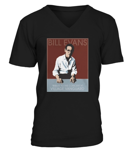 Bill Evans T-shirt V-Neck T-shirt