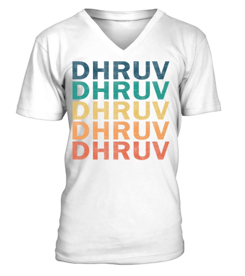 Dhruv Name T Shirt - Dhruv Vintage Retro Name Gift V-Neck T-shirt
