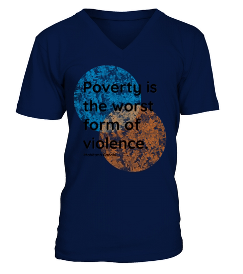 Mahatma Gandhi Poverty Violence Quotes V-Neck T-shirt