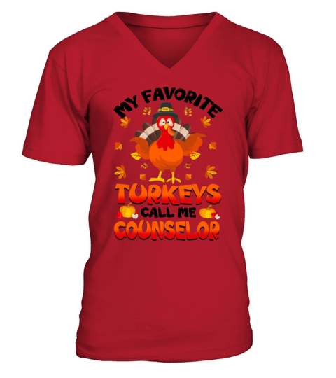 My Favorite Turkeys Call Me Counselor V-Neck T-shirt