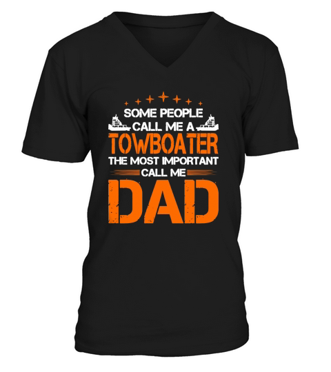Some People Call Me Towboater The Most Important C T-Shirt V-Neck T-shirt