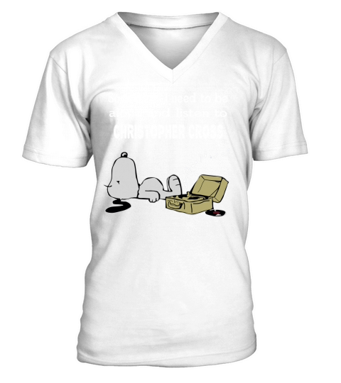 Sometimes I need to be alone and listen to Christopher Cross V-Neck T-shirt