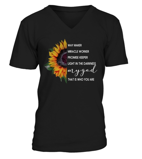 Sunflowers Way Maker Miracle Woker Promise Keeper Light In The Darkness shirt - Unisex Long Sleeve V-Neck T-shirt