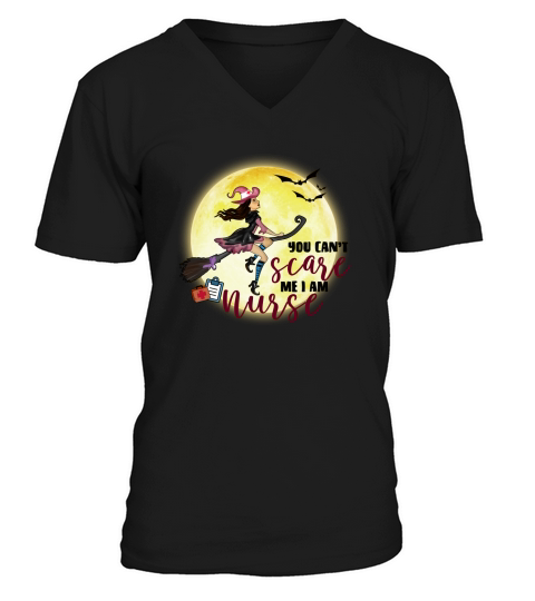 You Cant Scare Me Im A Nurse Halloween V-Neck T-shirt