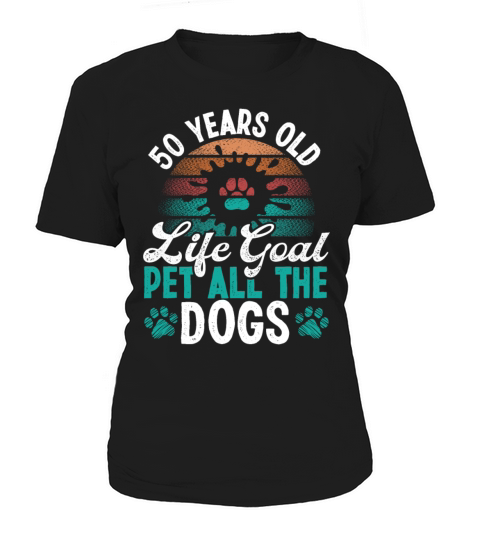 50th Birthday Pet all the Dogs Dog Dad 50 Year Old Women's T-Shirt