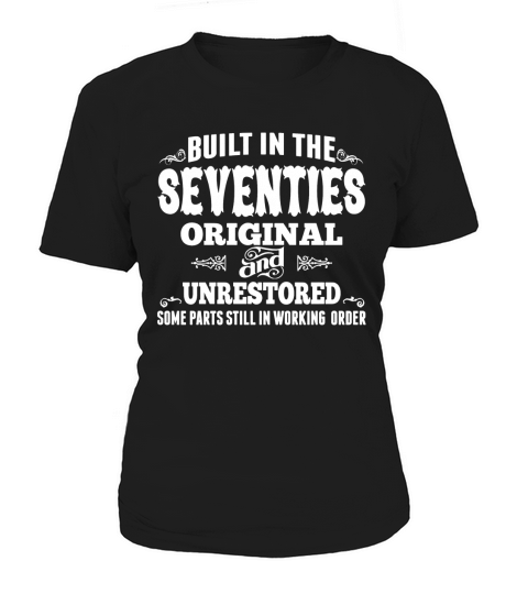 Built In Seventies Some Parts Original Women's T-Shirt
