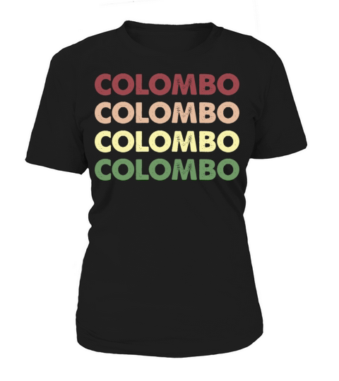 Colombo Shirt - Funny Personalized Name Colombo Women's T-Shirt