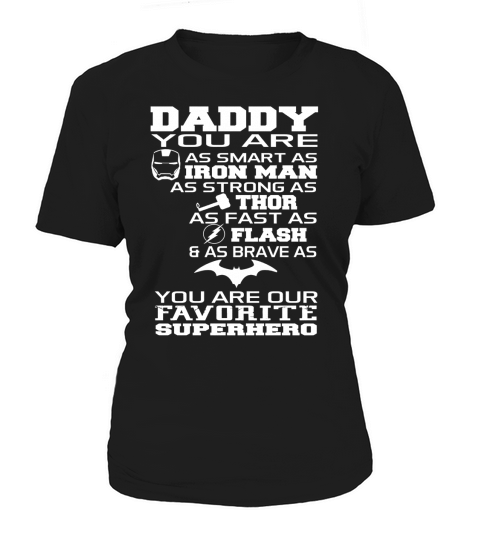 DADDY You Are Our Favorite Superhero Tshirt Women's T-Shirt