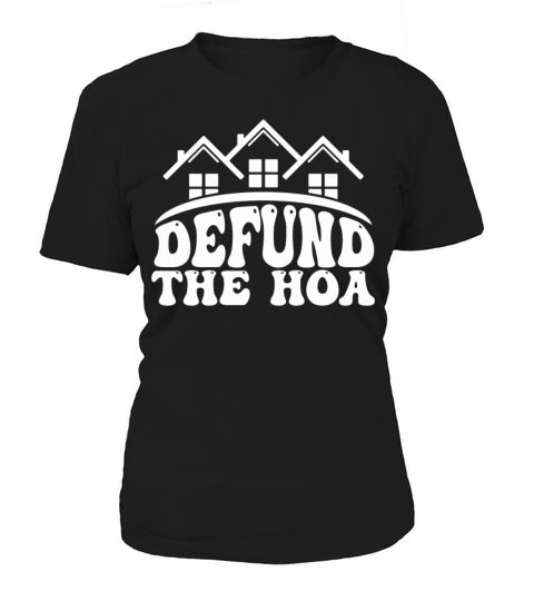 Defund The HOA Women's T-Shirt