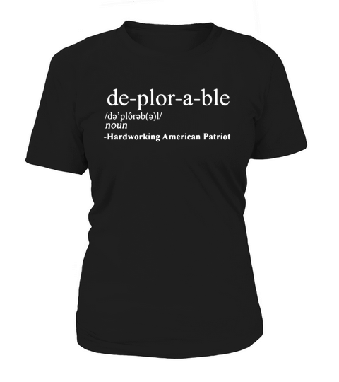 Deplorable definition hard working American Donald Trump t-shirt Women's T-Shirt