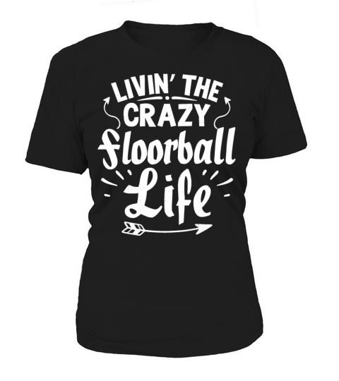 Floorball Life Team Coaches Funny Sayings Gifts Women's T-Shirt